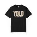 YOLO Wanna Bet T-shirt