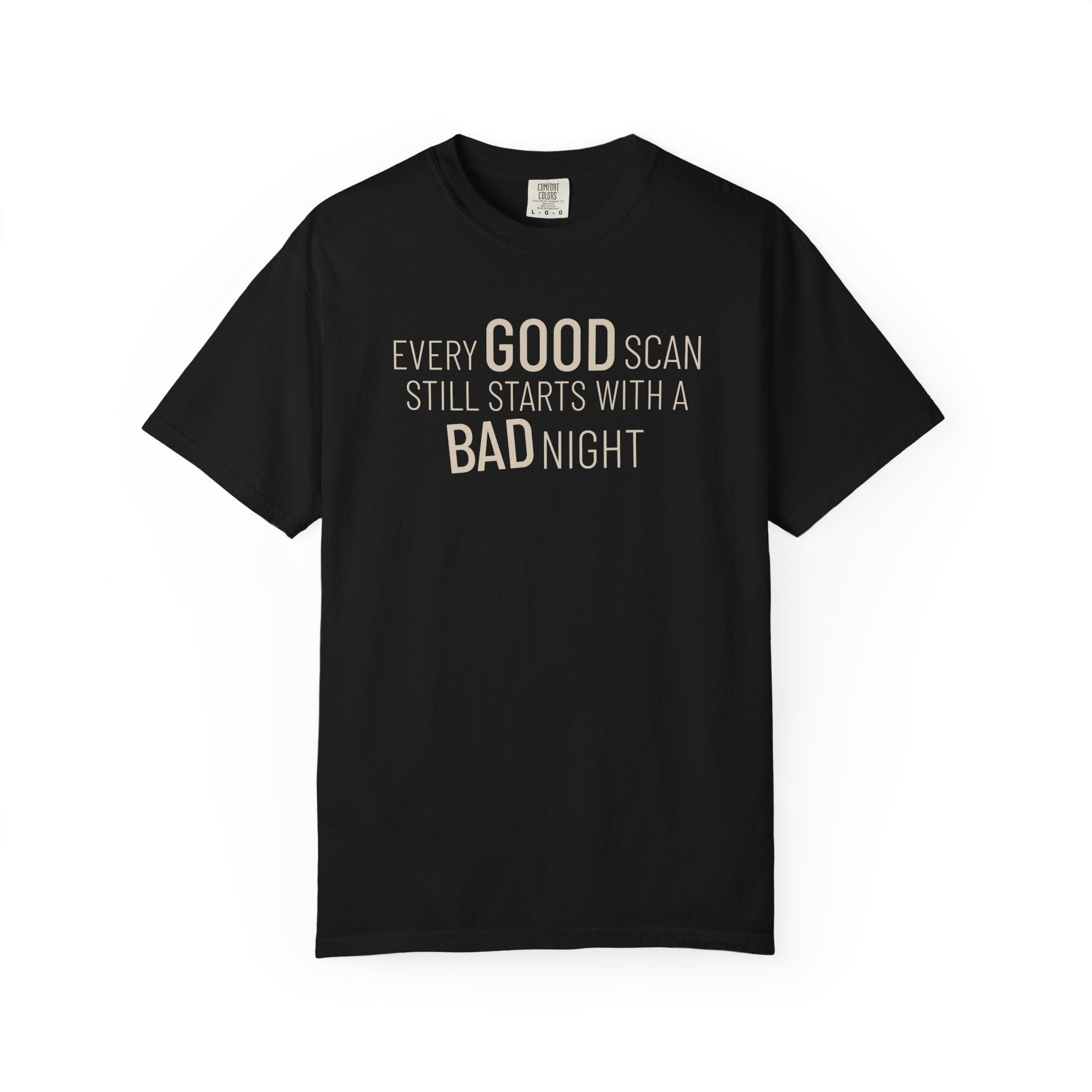 Every Good Scan T-Shirt