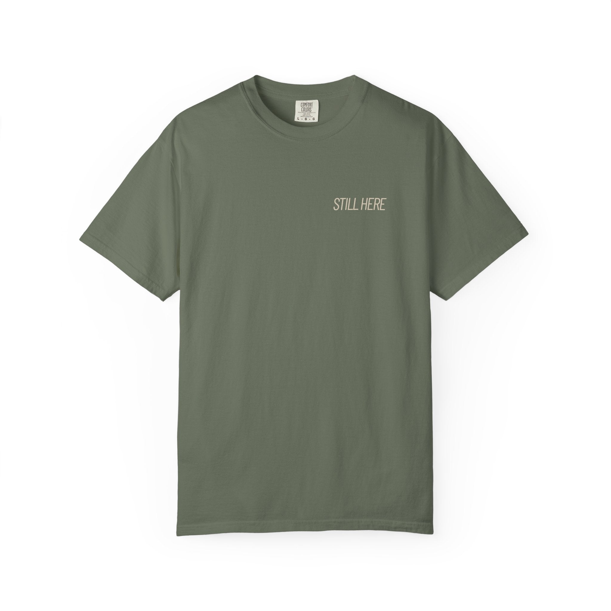 Still Here T-shirt
